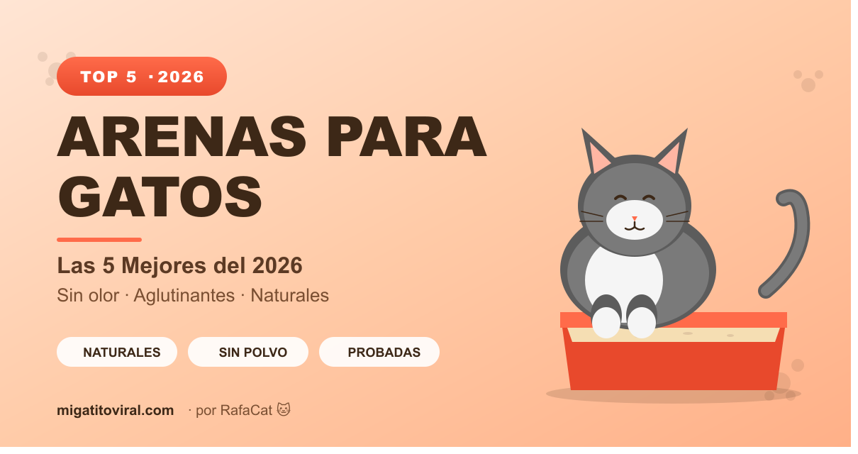 mejores arenas para gatos 2026 comparativa